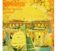 Faded Seaside Glamour by Delays (2004-05-17)
