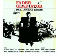 Fader Gladiator - Der Innere Kreis