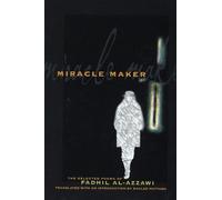 Fadhil Al-Azzawi Miracle Maker (Tascabile) Lannan Translations Selection Series