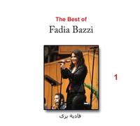 Fadia Bazzi - The Best of Fadia Bazzi Vol. 1