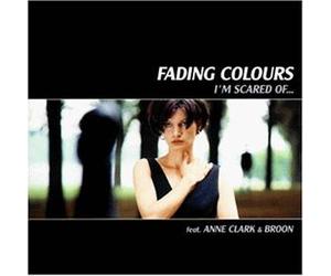 Fading Colours - I'M Scared of