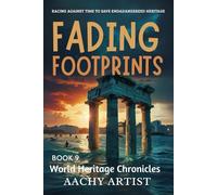 FADING FOOTPRINTS: RACING AGAINST TIME TO SAVE ENDADANGEREED HERITAGE