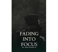 Fading into Focus