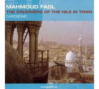 Fadl Mahmoud – Cairosonic The Drummers Of The Nile – CD – Piranha