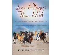Fadwa Wazwaz Love Is Deeper Than Words (Tascabile)
