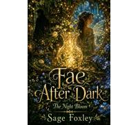 Fae After Dark: The Night Bloom: 1