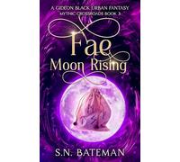 Fae Moon Rising: a Gideon Black urban fantasy