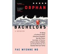 Fae Myenne Ng Orphan Bachelors (Copertina rigida)