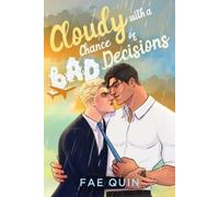 Fae Quin Cloudy With a Chance of Bad Decisions (Tascabile)