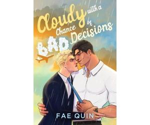 Fae Quin Cloudy With a Chance of Bad Decisions (Tascabile)