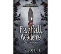 Faefall Academy: The Unbinding