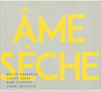 Faehndrich, Walter/ Doran, Christy/ Schnyder, Remo - Ame Seche