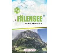FÄLENSEE GUIDA TURISTICA 2026: Esplora le Alpi svizzere nella loro forma più pura: sentieri remoti, viste panoramiche e la natura al suo meglio