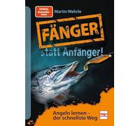 Fänger statt Anfänger: Angeln lernen - der schnellste Weg