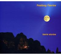 Faerie Stories by Peatbog Faeries