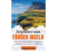 Färöer Inseln Reiseführer 2025: Planen Sie mit Insider-Routen von Tórshavn zu Papageientaucher-Klippen, Felsnadeln und torfgedeckten Dörfern für eine einfache Reise