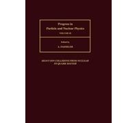 FAESSLER Progress in Particle and Nuclear Physics, Volume 42 (Copertina rigida)