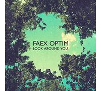 Faex Optim - Look Around You