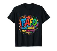 FAFO - Fuck Around And Find out Maglietta