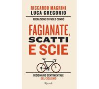 Fagianate, scatti e scie - Gregorio Luca, Magrini Riccardo