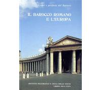 Fagiolo,Marcello. - Centri e periferie del Barocco. Il barocco romano e l'Europa