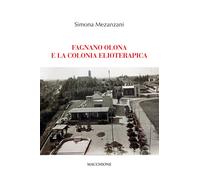 Fagnano Olona e la colonia elioterapica