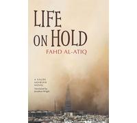 Fahd Al-Atiq Life on Hold (Tascabile)