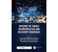 Faheem Syeed Ma Internet of Things Vulnerabilities and Recovery Stra (Tascabile)