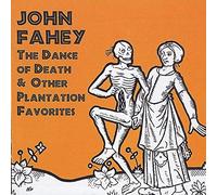Fahey, John - Dance Of Death & Others...