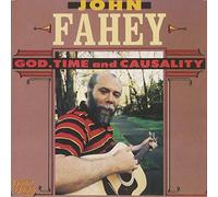 Fahey, John - God Time & Casuality