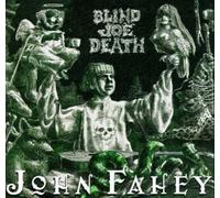 Fahey, John - The Transfiguration of Blind Joe Death