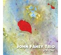 Fahey, John - Vol. 1-John Fahey Trio