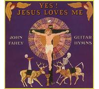 Fahey John - Yes!Jesus Loves Me