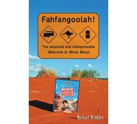 Fahfangoolah: The despised and indispensable Welcome to Woop Woop - Winkl...