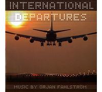 Fahlstrom, Orjan - International Departures
