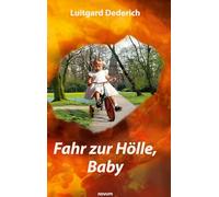 Fahr zur Hölle, Baby