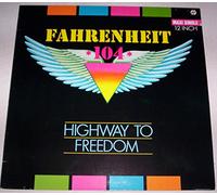 Fahrenheit 104 - Highway to freedom [VINYL]