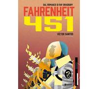 Fahrenheit 451 dal romanzo di Ray Bradbury - Santos Victor