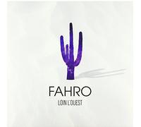 Fahro - Loin L'Ouest