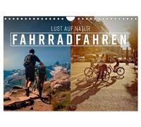Fahrradfahren - Lust auf Natur (Wandkalender 2026 DIN A4 quer), CALVENDO Monatskalender: Ein Leben ohne Fahrrad, heutzutage gar nicht mehr vorstellbar.