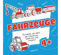 Fahrzeuge Ausmalbuch für Kinder - 30 spannende Malbilder ab 4 Jahren: Einfache und lustige Fahrzeuge zum Ausmalen | Dicke, klare Linien | Einseitiger Druck | Quadrat-Format