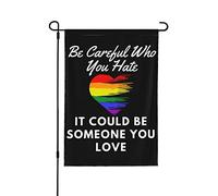 Fai attenzione a chi odi potrebbe essere qualcuno che ami Bandiere Fai attenzione a chi odi potrebbe essere qualcuno che ami Bandiere da giardino Novità Bandiere da giardino 12x18 Banner da giardino s