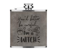 Fai Attenzione, Sono Una Strega 6oz In Pelle PU Grigia, Flask Divertente Magico
