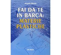 Fai da te in barca: materie plastiche