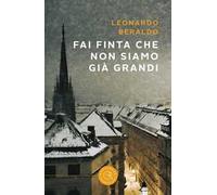 Fai finta che non siamo già grandi