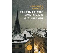 Fai finta che non siamo già grandi