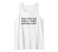 Fai i Tuoi Soldi e sposare Qualcuno Scherzo Divertente Canotta