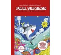 Fai il tuo gioco. Raccontarsi attraverso il coding per giocare a diventare grandi insieme