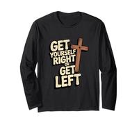 Fai la Cosa Giusta o Vai a Sinistra/Christian Rapture Maglia a Manica