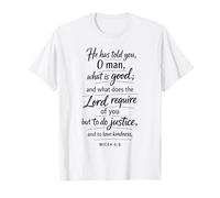 Fai la Giustizia AMA la gentilezza Cammina umilmente la Scrittura Dio Michea 6:8 Maglietta